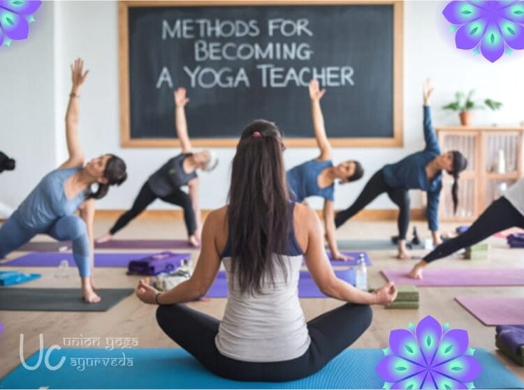 Methods For Becoming a Yoga Teacher